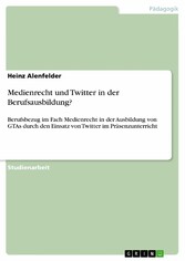 Medienrecht und Twitter in der Berufsausbildung?