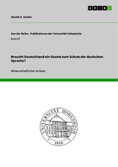 Braucht Deutschland ein Gesetz zum Schutz der deutschen Sprache?