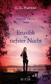 Shadow Falls Camp - Erwählt in tiefster Nacht